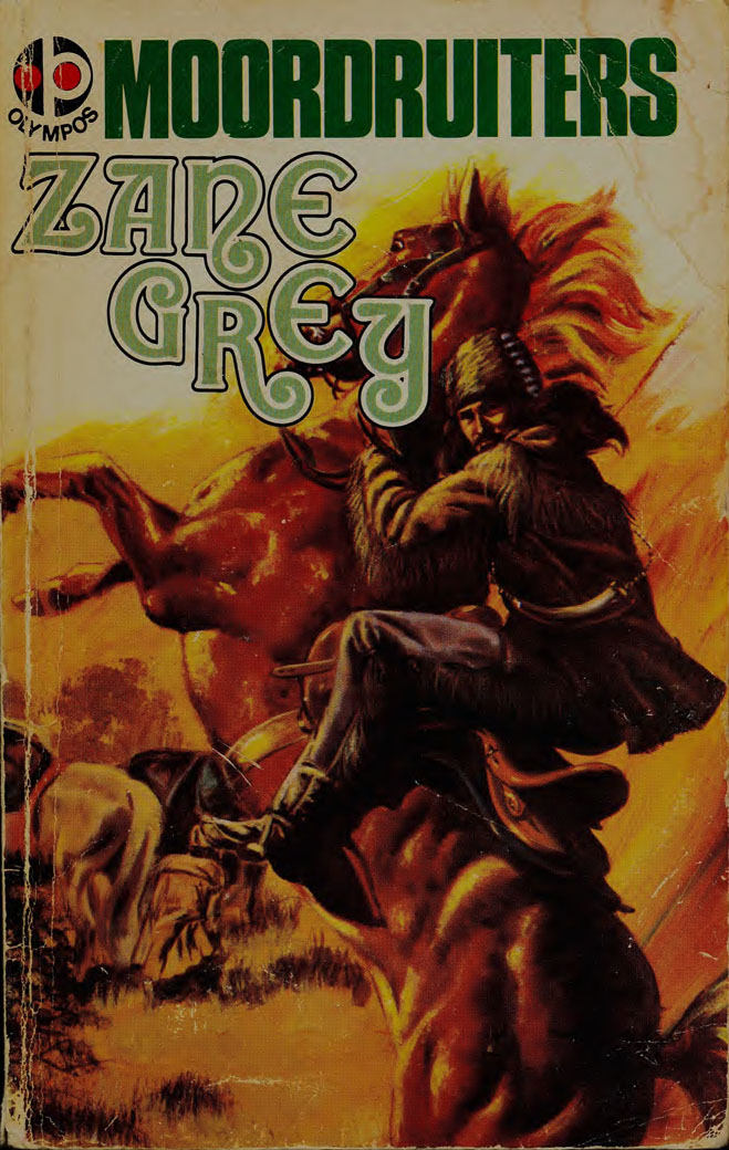 7. Moordruiters - Zane Grey
